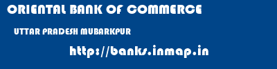 ORIENTAL BANK OF COMMERCE  UTTAR PRADESH MUBARKPUR    banks information 